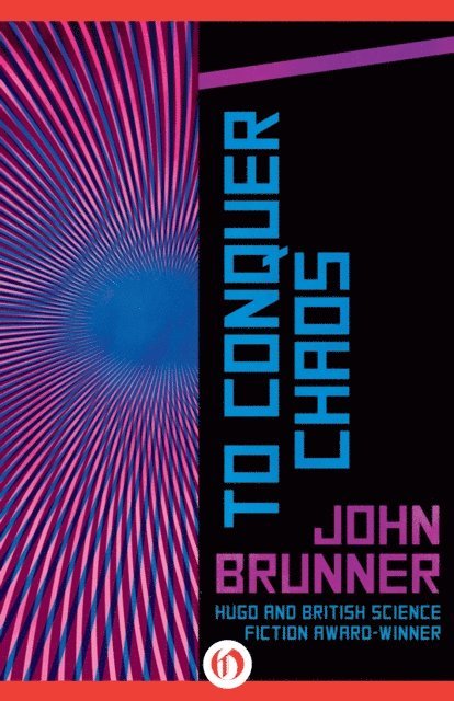 John Brunner - To Conquer Chaos, E-bok