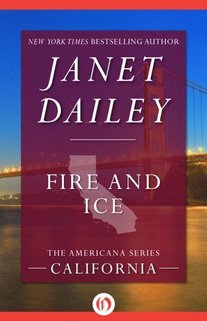 Janet Dailey - Fire and Ice, E-bok
