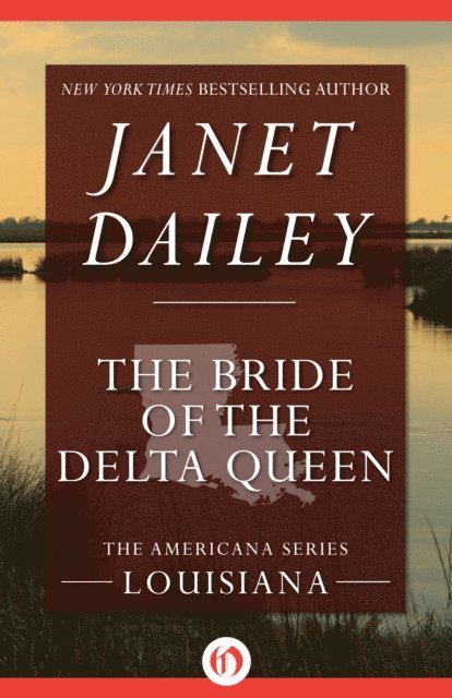 Janet Dailey - Bride of the Delta Queen, E-bok