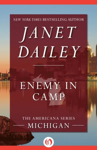 Janet Dailey - Enemy in Camp, E-bok