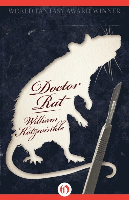 William Kotzwinkle - Doctor Rat, E-bok