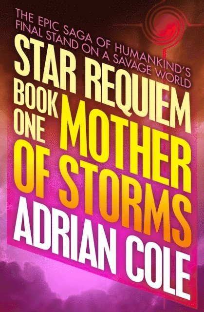 Adrian Cole - Mother of Storms, E-bok