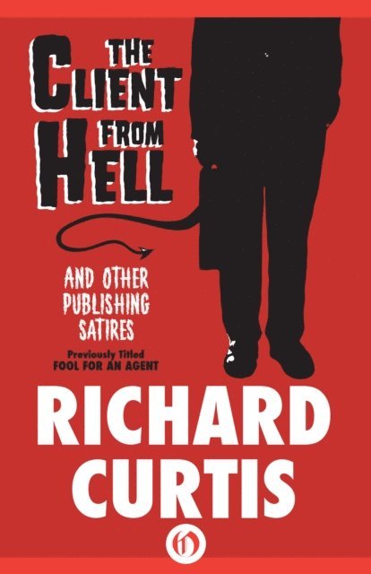 Richard Curtis - Client from Hell, E-bok