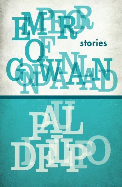 Paul Di Filippo - Emperor of Gondwanaland, E-bok