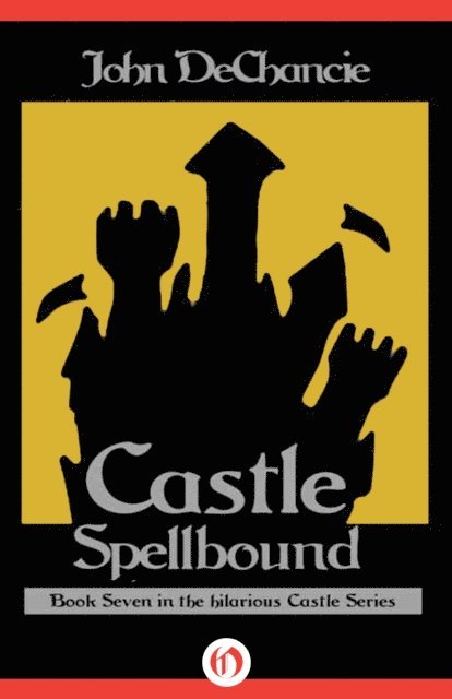 John DeChancie - Castle Spellbound, E-bok