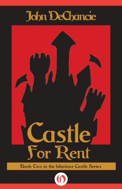 John DeChancie - Castle for Rent, E-bok