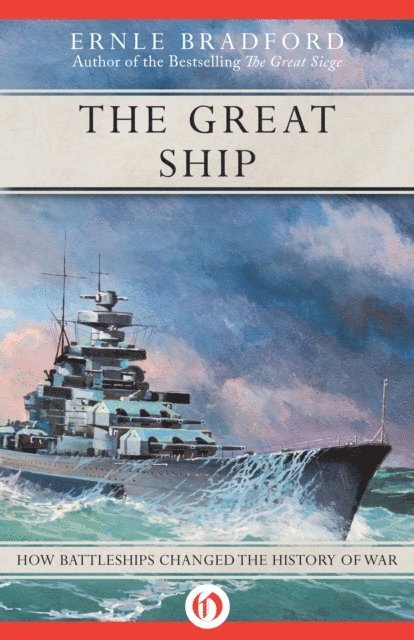 Ernle Bradford - Great Ship, E-bok