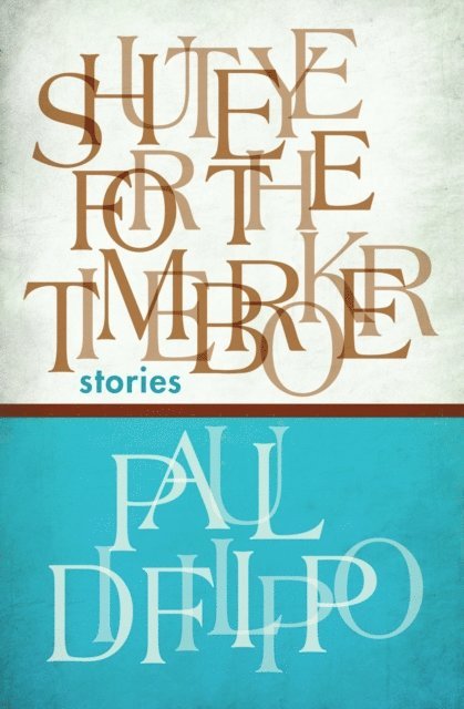 Paul Di Filippo - Shuteye for the Timebroker, E-bok