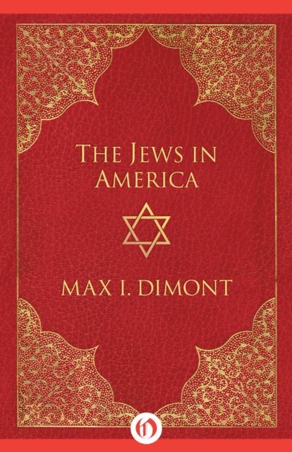 Max I. Dimont - Jews in America, E-bok