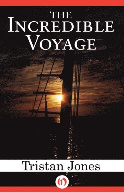 Tristan Jones - Incredible Voyage, E-bok