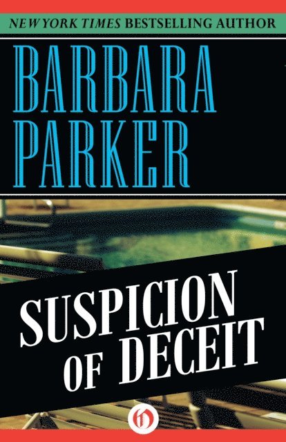 Barbara Parker - Suspicion of Deceit, E-bok