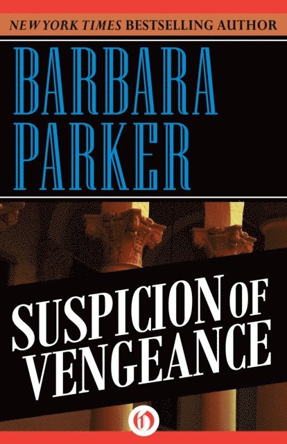 Barbara Parker - Suspicion of Vengeance, E-bok