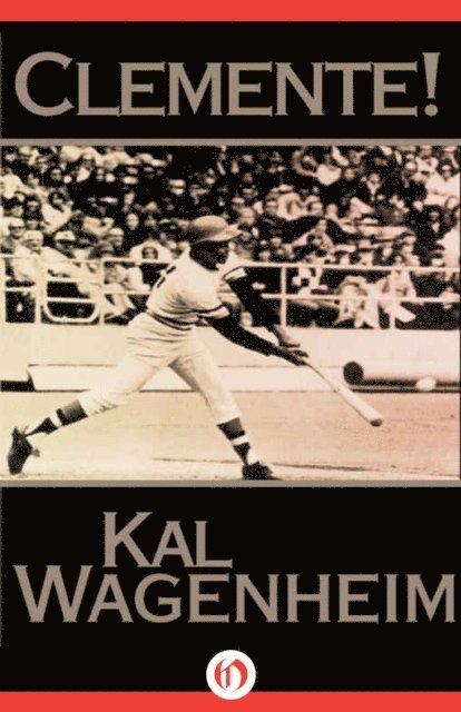 Kal Wagenheim - Clemente!, E-bok