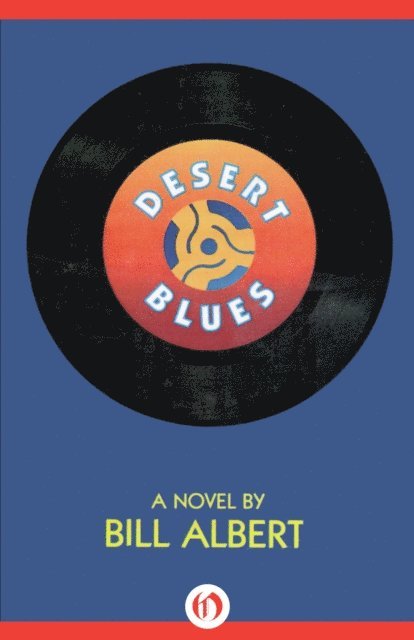 Bill Albert - Desert Blues, E-bok