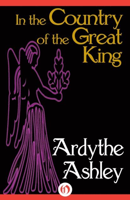 Ardythe Ashley - In the Country of the Great King, E-bok