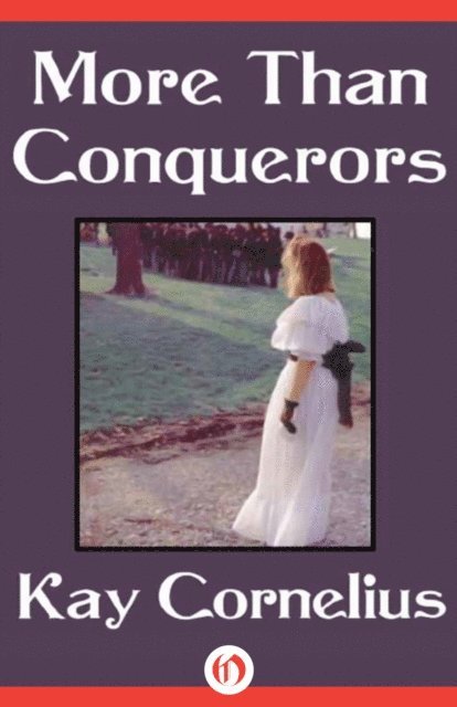 Kay Cornelius - More Than Conquerors, E-bok. Tillgänglighet: Lägg i varukorg