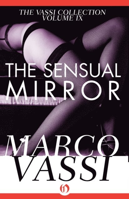 Marco Vassi - Sensual Mirror, E-bok