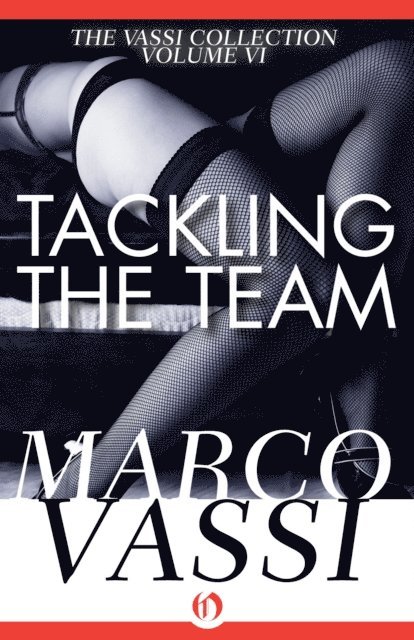 Marco Vassi - Tackling the Team, E-bok