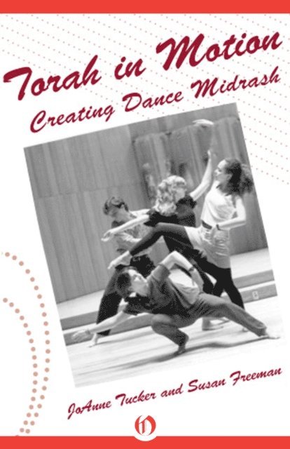 JoAnne Tucker, Susan Freeman - Torah in Motion, E-bok