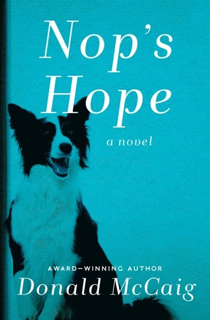 Donald McCaig - Nop's Hope, E-bok