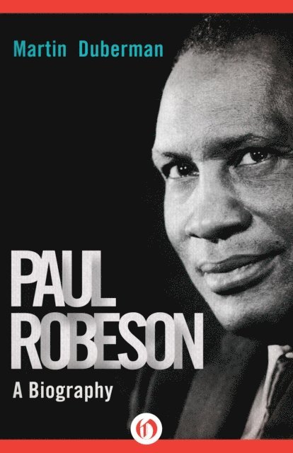 Martin Duberman - Paul Robeson, E-bok