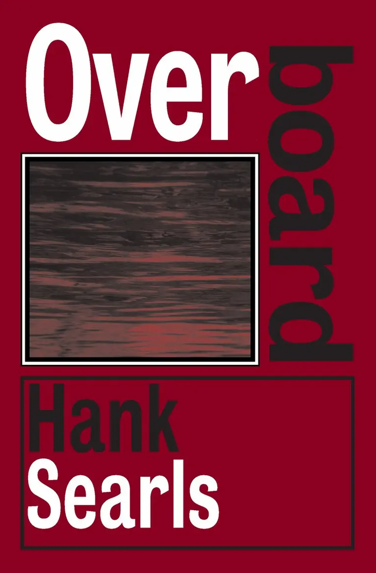 Hank Searls - Overboard, Häftad. Tillgänglighet: Lägg i varukorg