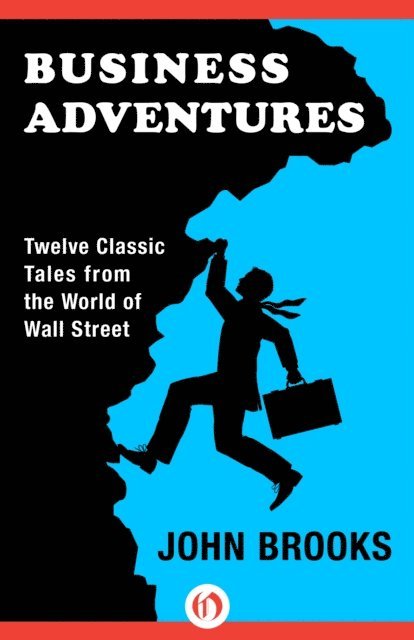 John Brooks - Business Adventures, E-bok