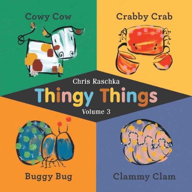 Chris Raschka - Thingy Things Volume 3, E-bok