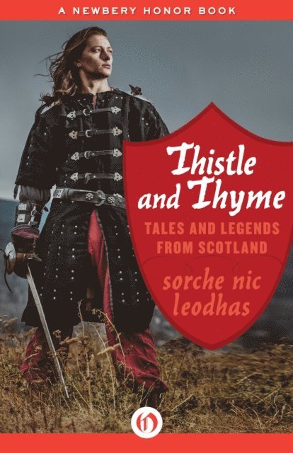Sorche Nic Leodhas - Thistle and Thyme, E-bok