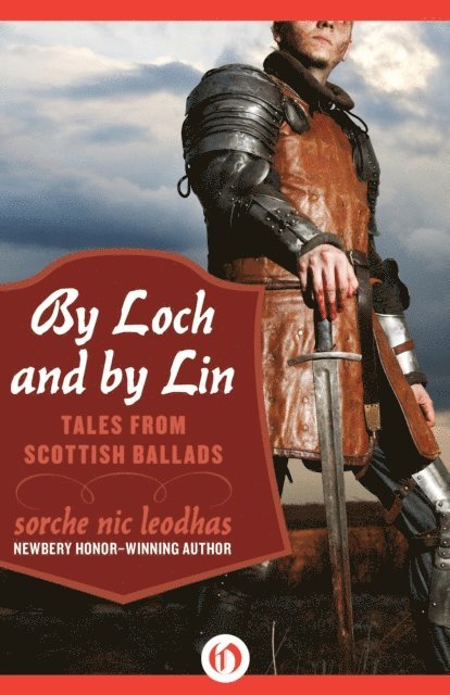 Sorche Nic Leodhas - By Loch and by Lin, E-bok