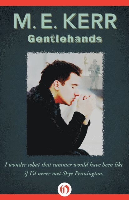 M. E. Kerr - Gentlehands, E-bok