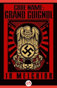 Code Name: Grand Guignol