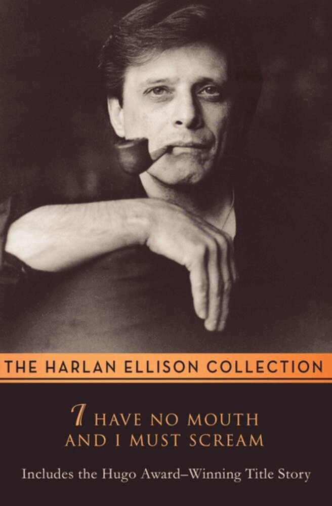 Harlan Ellison - I Have No Mouth & I Must Scream, Häftad