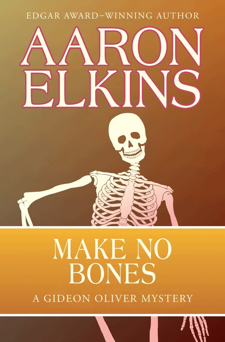 Aaron Elkins - Make No Bones, Häftad