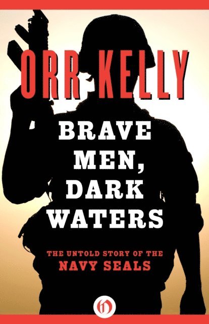 Orr Kelly - Brave Men, Dark Waters, E-bok. Tillgänglighet: Lägg i varukorg