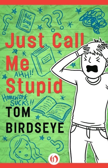 Tom Birdseye - Just Call Me Stupid, E-bok. Tillgänglighet: Lägg i varukorg