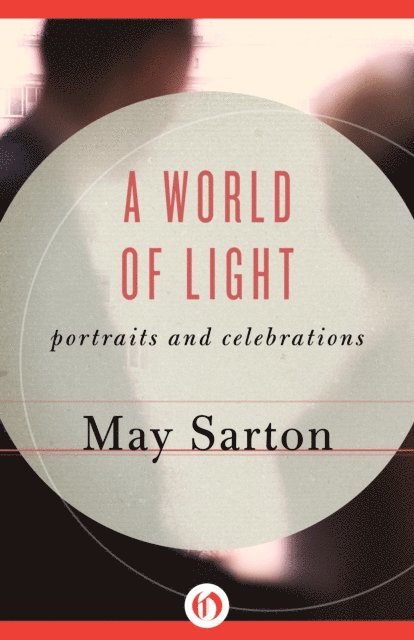 May Sarton - World of Light, E-bok