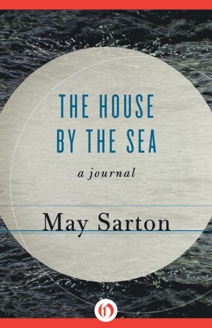 May Sarton - House by the Sea, E-bok
