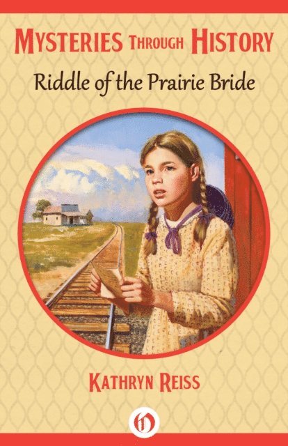 Kathryn Reiss - Riddle of the Prairie Bride, E-bok