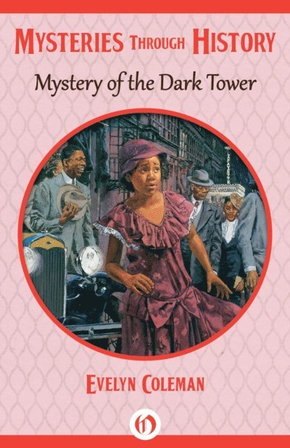 Evelyn Coleman - Mystery of the Dark Tower, E-bok