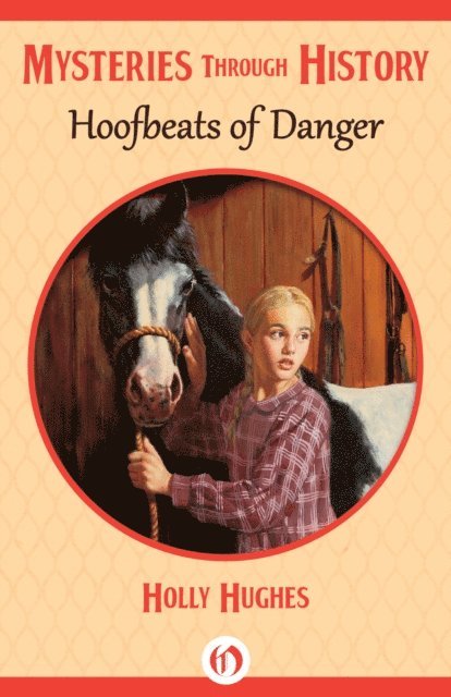 Holly Hughes - Hoofbeats of Danger, E-bok
