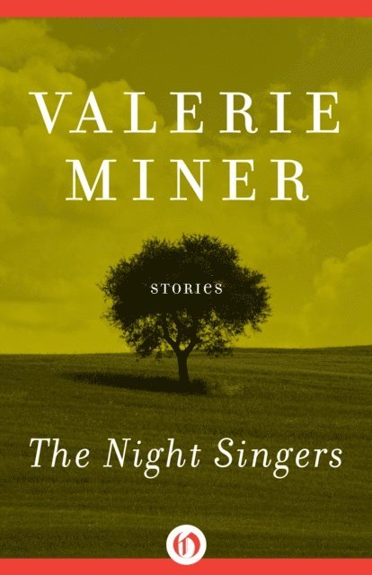 Valerie Miner - Night Singers, E-bok