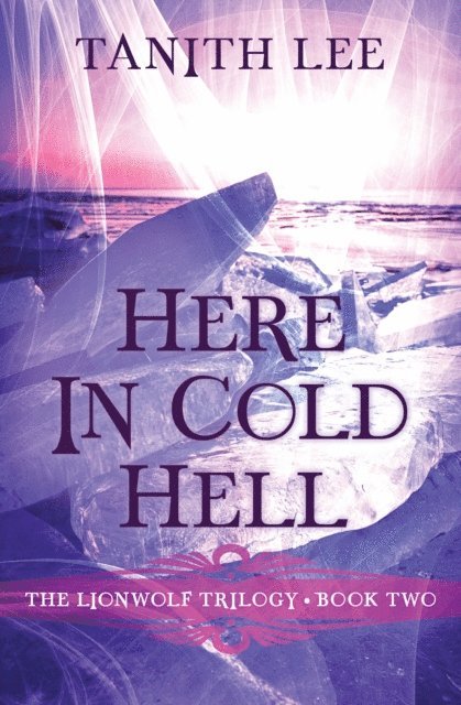 Tanith Lee - Here in Cold Hell, E-bok