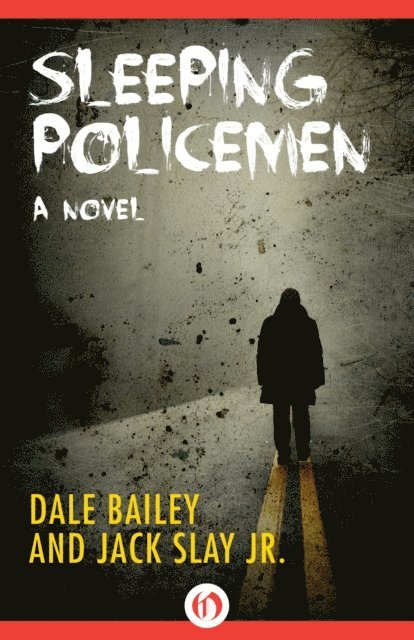Jack Slay Jr., Dale Bailey - Sleeping Policemen, E-bok
