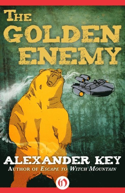 Alexander Key - Golden Enemy, E-bok