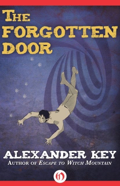 Alexander Key - Forgotten Door, E-bok