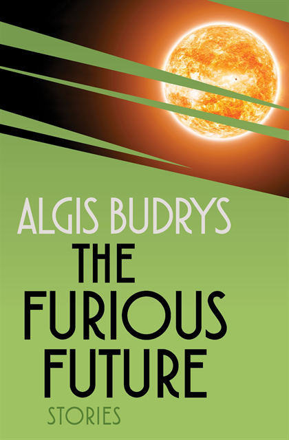 Algis Budrys - Furious Future, E-bok