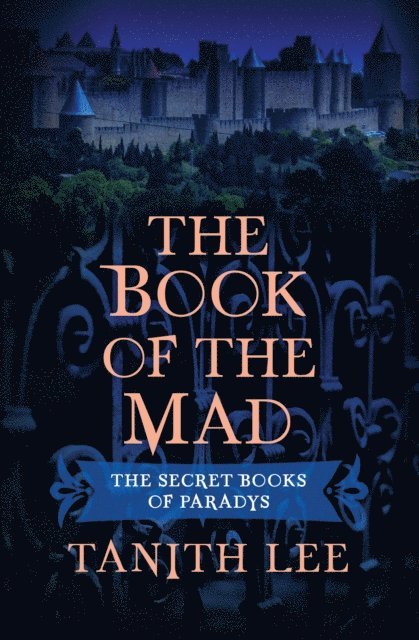 Tanith Lee - Book of the Mad, E-bok