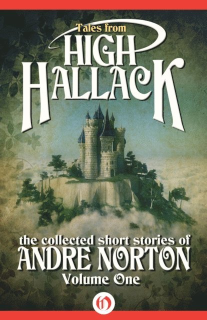 Andre Norton, Jean Rabe - Tales from High Hallack Volume One, E-bok