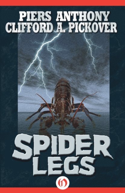 Clifford A. Pickover, Piers Anthony - Spider Legs, E-bok